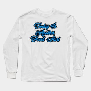 Fresh Start Long Sleeve T-Shirt